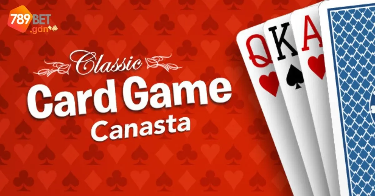Game Bài Canasta: Luật Chơi Và Cách Thức Chơi Chi Tiết 3 Chiến thuật chơi Canasta giúp bạn tối đa hóa cơ hội thắng