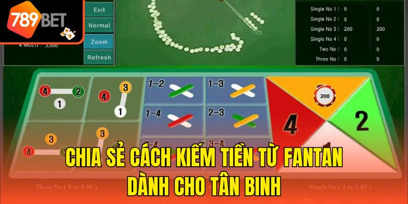 Chia sẻ cách kiếm tiền từ FanTan dành cho tân binh